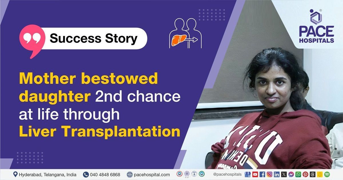 Living donor liver transplant (LDLT) for a patient with Wilson’s Disease in Hyderabad, India