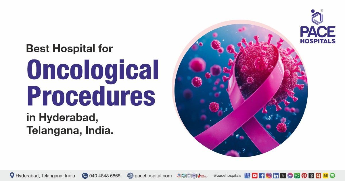Best Hospital for Cancer Treatment in Hyderabad | Oncology Care