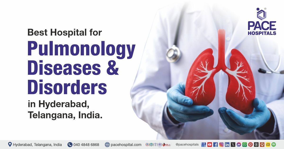 Best Hospital for Respiratory Diseases & Lung Disorders in Hyderabad