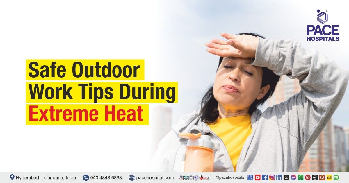 Summer safety tips for outdoor workers | extreme heat safety for outdoor workers | Heat wave safety