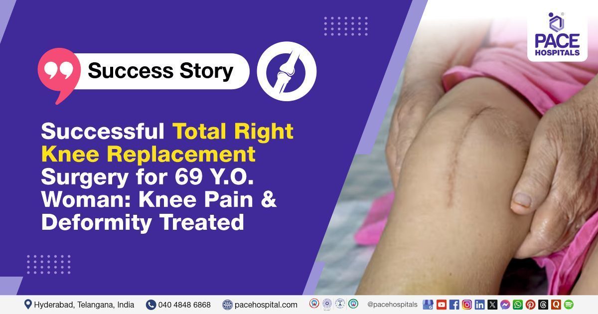 Case study of a 69-year-old woman with knee osteoarthritis treated at PACE Hospitals, Hyderabad