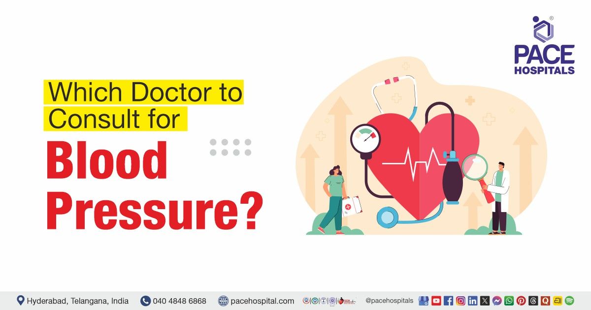 Which Doctor to Consult for Blood Pressure | Which Doctor to See for Blood Pressure Treatment