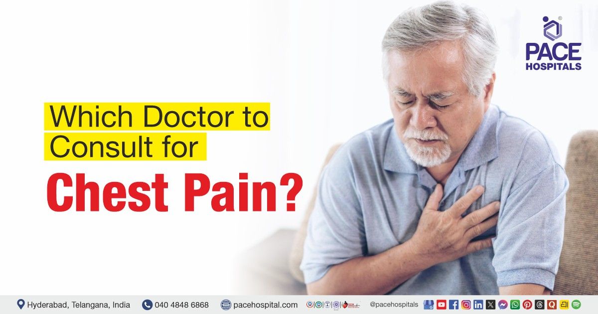 Which doctor to consult for chest pain | Chest pain doctor | Chest pain specialist