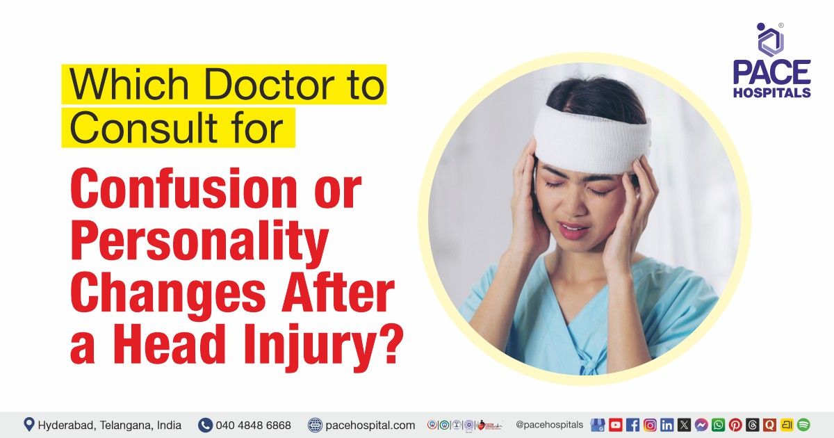 Which doctor to consult for confusion after a head injury | Post-traumatic confusion specialist
