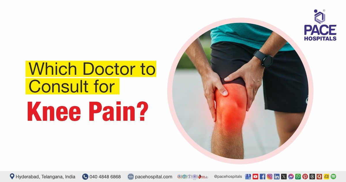 Which Doctor to Consult for Knee Pain | Knee pain doctor | Knee pain specialist