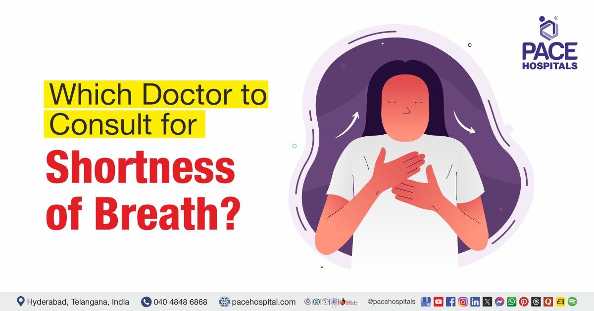 Which Doctor to See for Shortness of Breath | Shortness of breath doctor