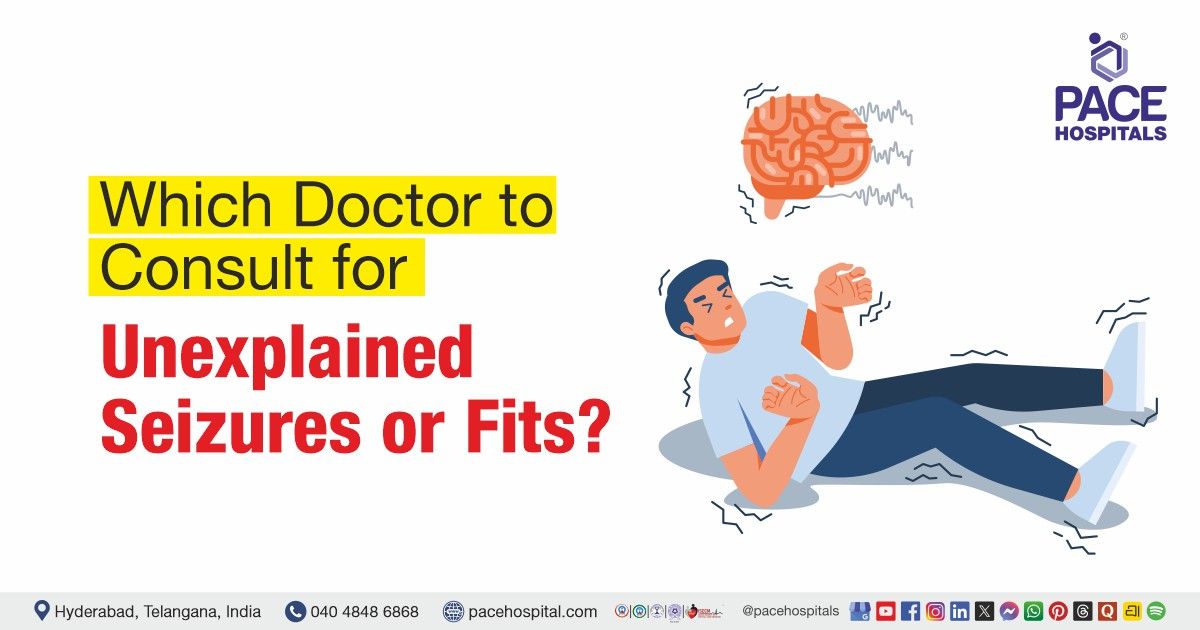 Which doctor to consult for seizures or fits | Seizure doctor | Seizures specialist