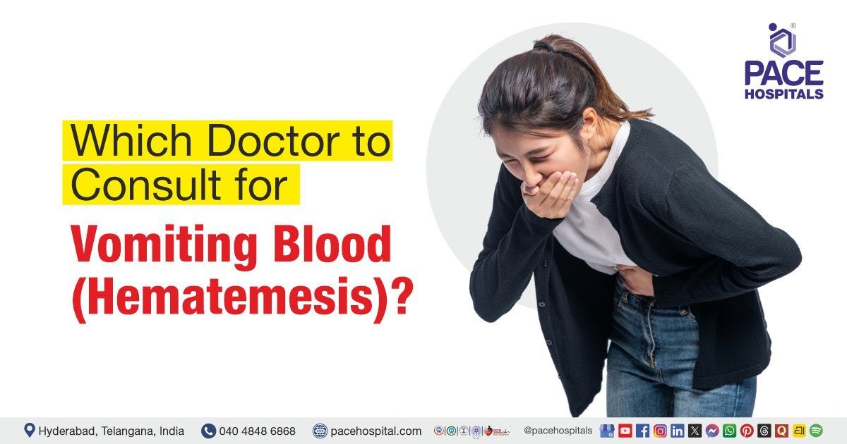 Which doctor to consult for vomiting blood | Hematemesis doctor | Hematemesis specialist