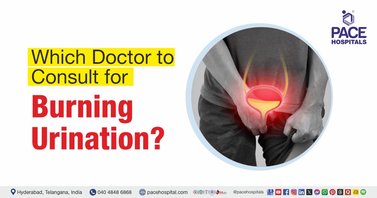 Which doctor to consult for burning urination | Burning urination doctor | Burning urination