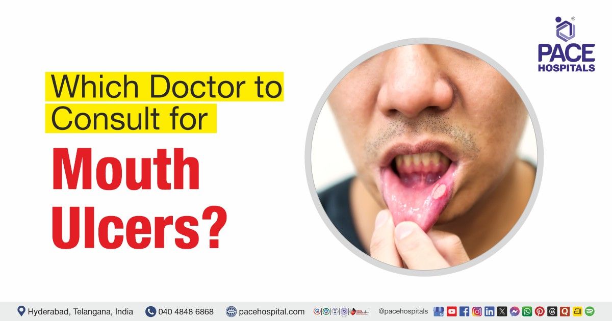 Which doctor to consult for mouth ulcers | Mouth ulcer doctor | Mouth ulcer treatment