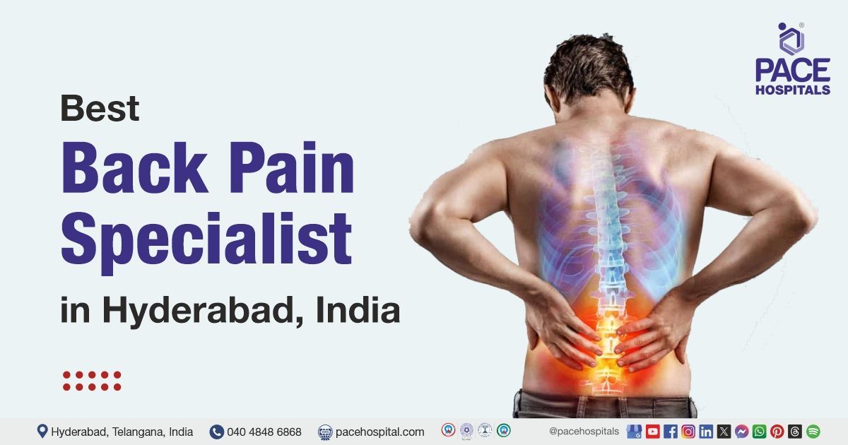 back pain doctor specialist in hyderabad | best doctors for back pain in hyderabad