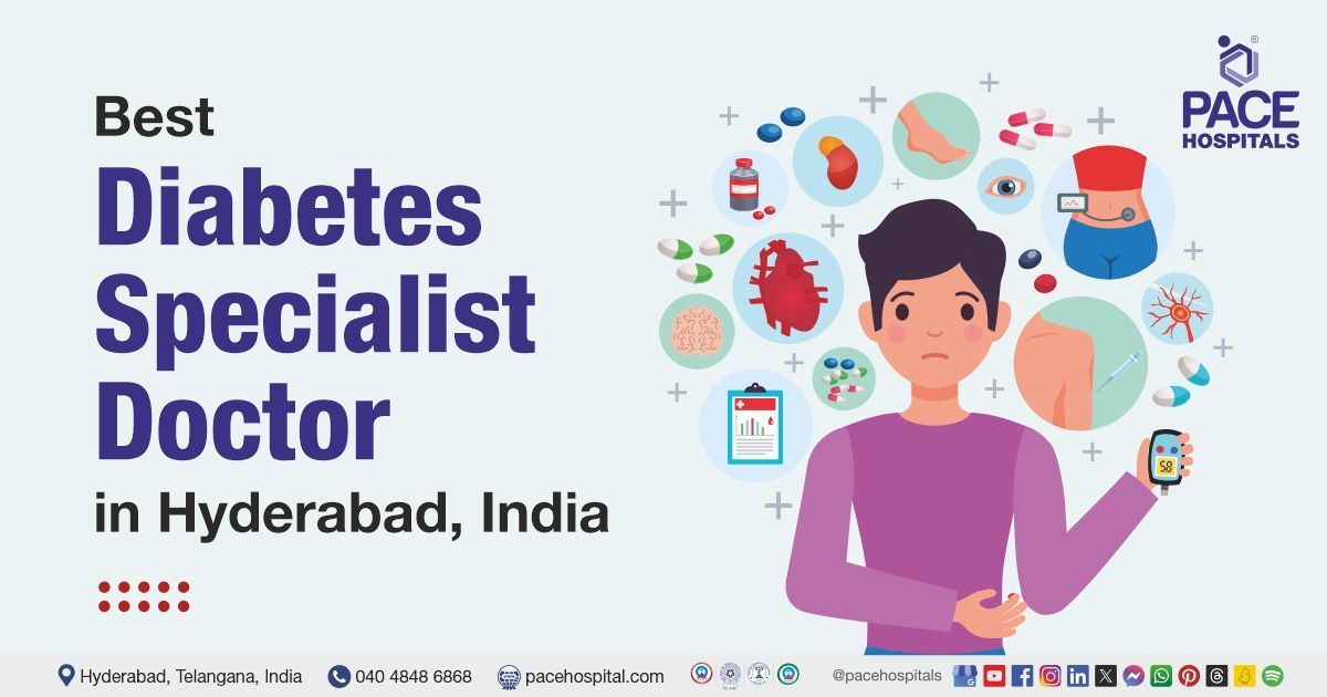 best diabetes doctor in Hyderabad | top diabetes specialist in Hyderabad | diabetes doctor near me 