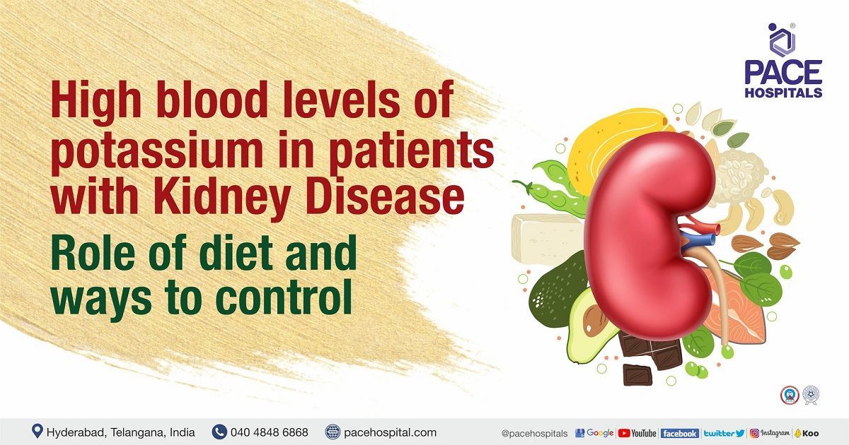 High blood levels of potassium in patients with kidney disease: role of diet and ways to control