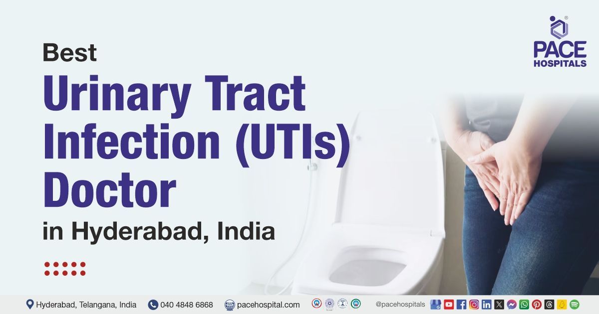 uti specialist doctor in Hyderabad | urine infection specialist doctor near me | uti treatment