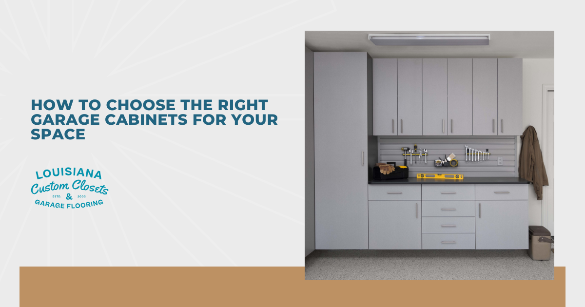 How to Choose the Right Garage Cabinets for Your Space