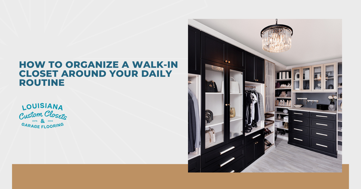 How to Organize a Walk-In Closet Around Your Daily Routine