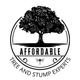 Affordable Tree And Stump Experts business logo