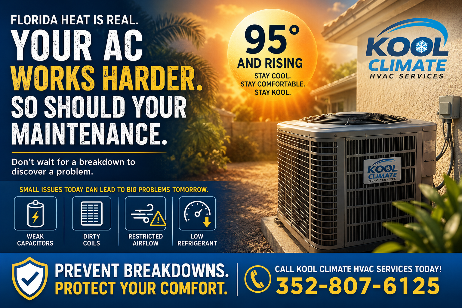 Outdoor residential air conditioning unit operating during a 95-degree Florida heat wave as extreme summer temperatures place heavy demand on HVAC systems and expose hidden cooling problems.