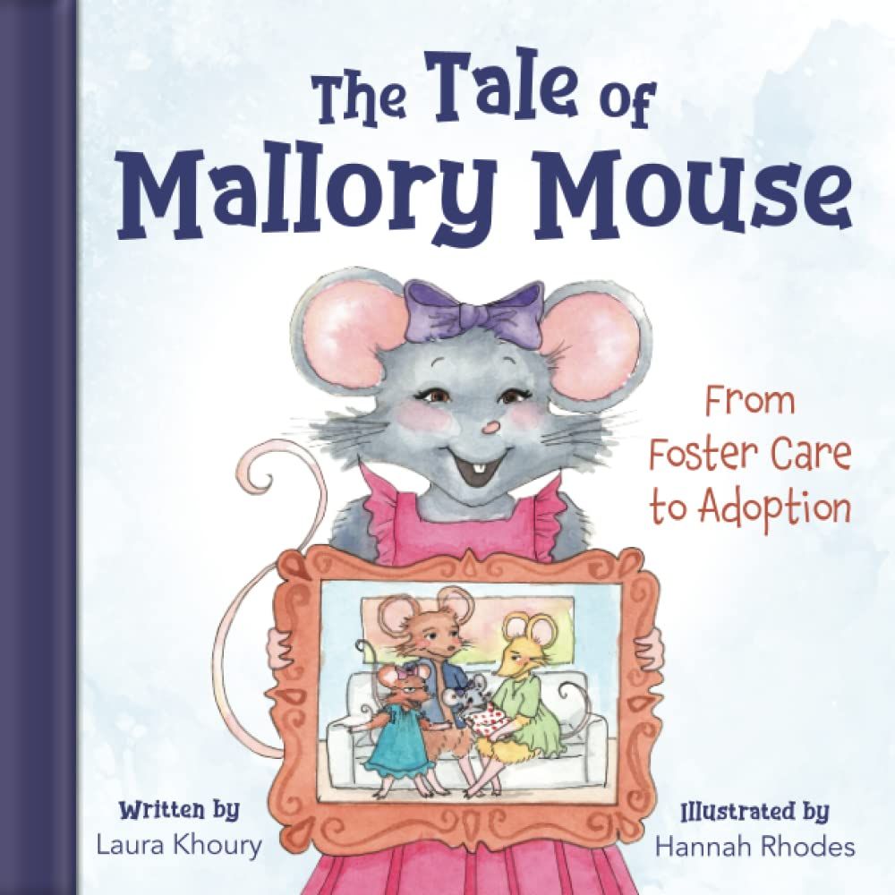 The tale of mallory mouse is written by laura khoury and illustrated by hannah rhodes