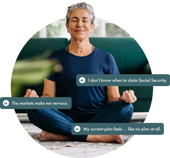 Woman meditating, surrounded by text bubbles expressing retirement planning anxieties: market nervousness, Social Security timing, lack of a plan.