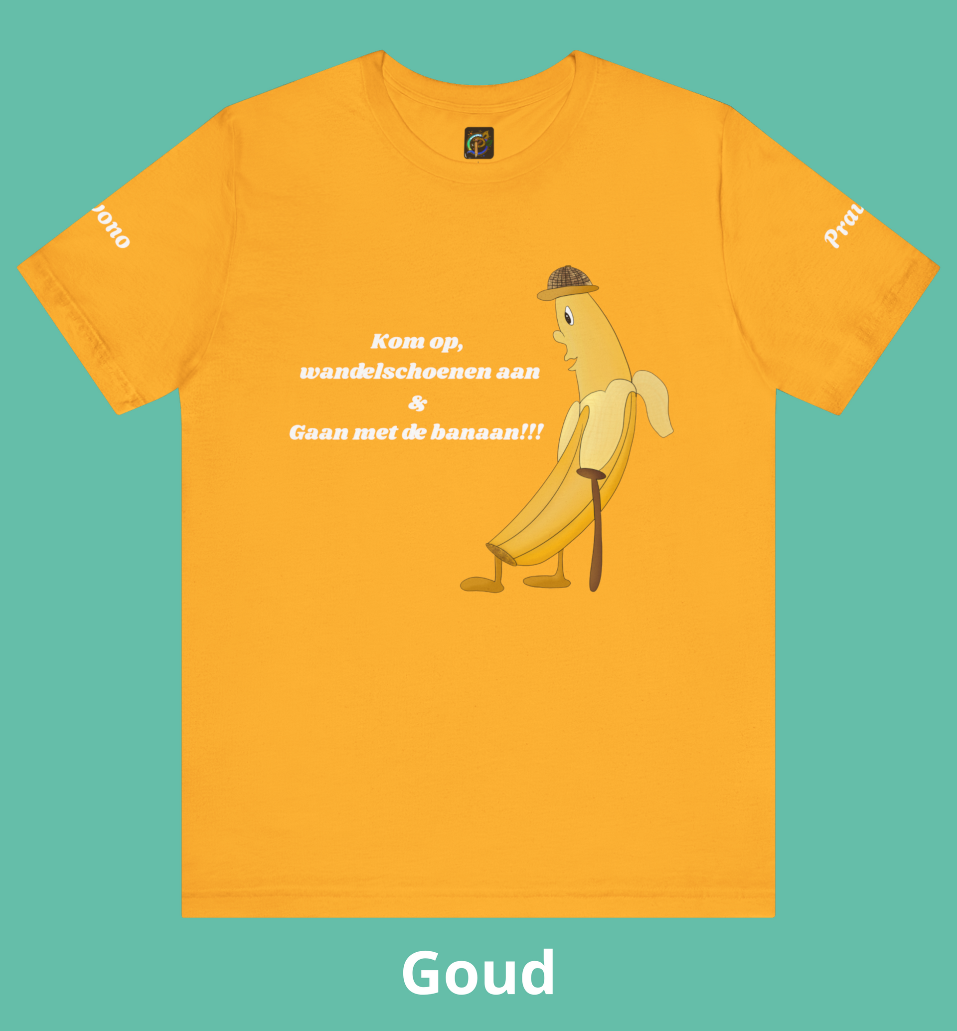 Unisex Wandel T shirt Banaan- Gaan met de banaan!