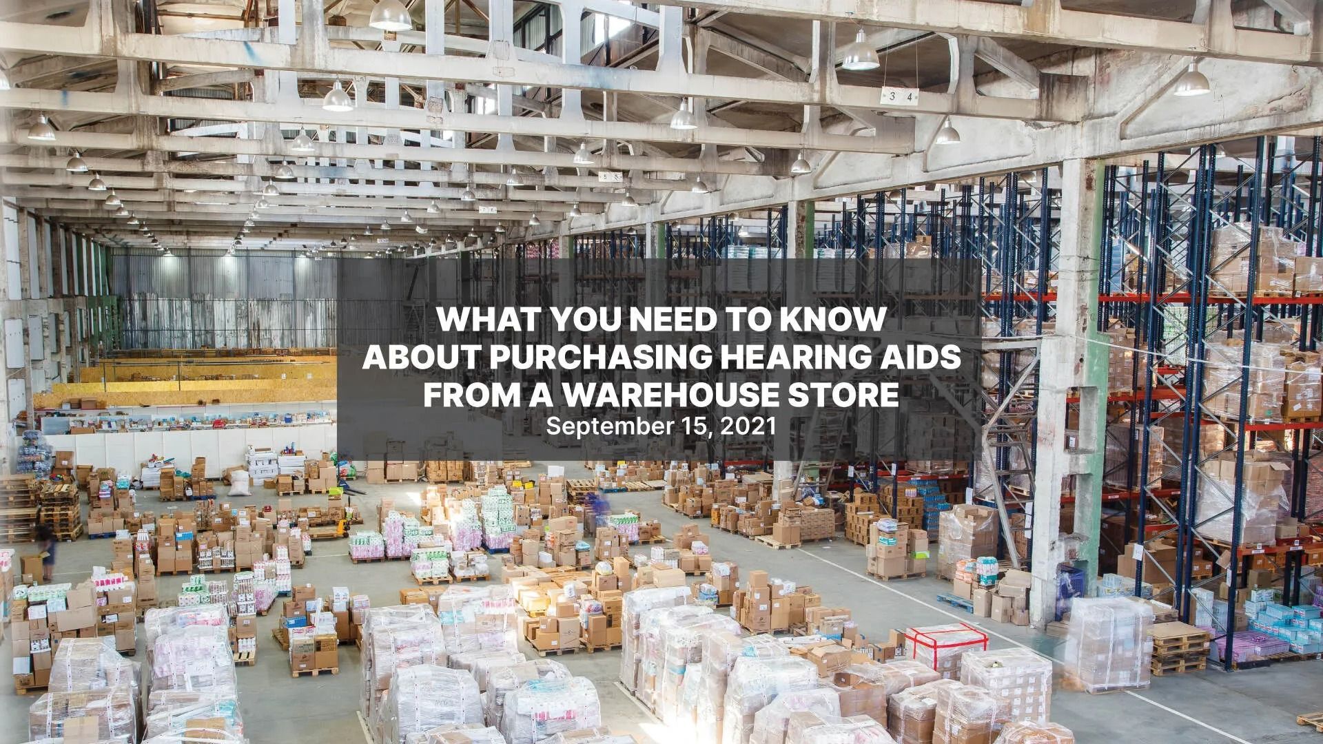 What you need to know about purchasing hearing aids from a warehouse store