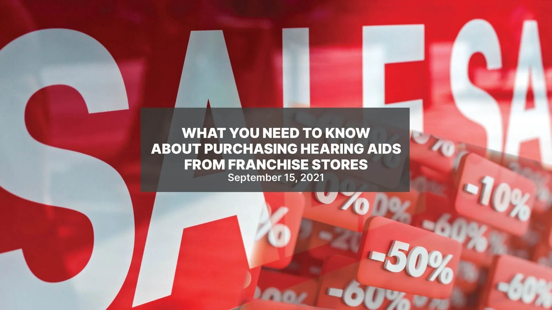 A poster that says what you need to know about purchasing hearing aids from franchise stores