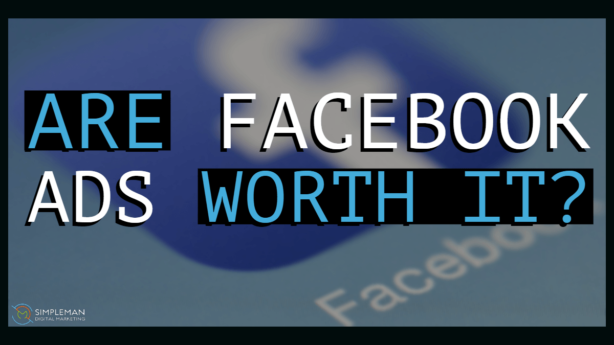are facebook ads worth it