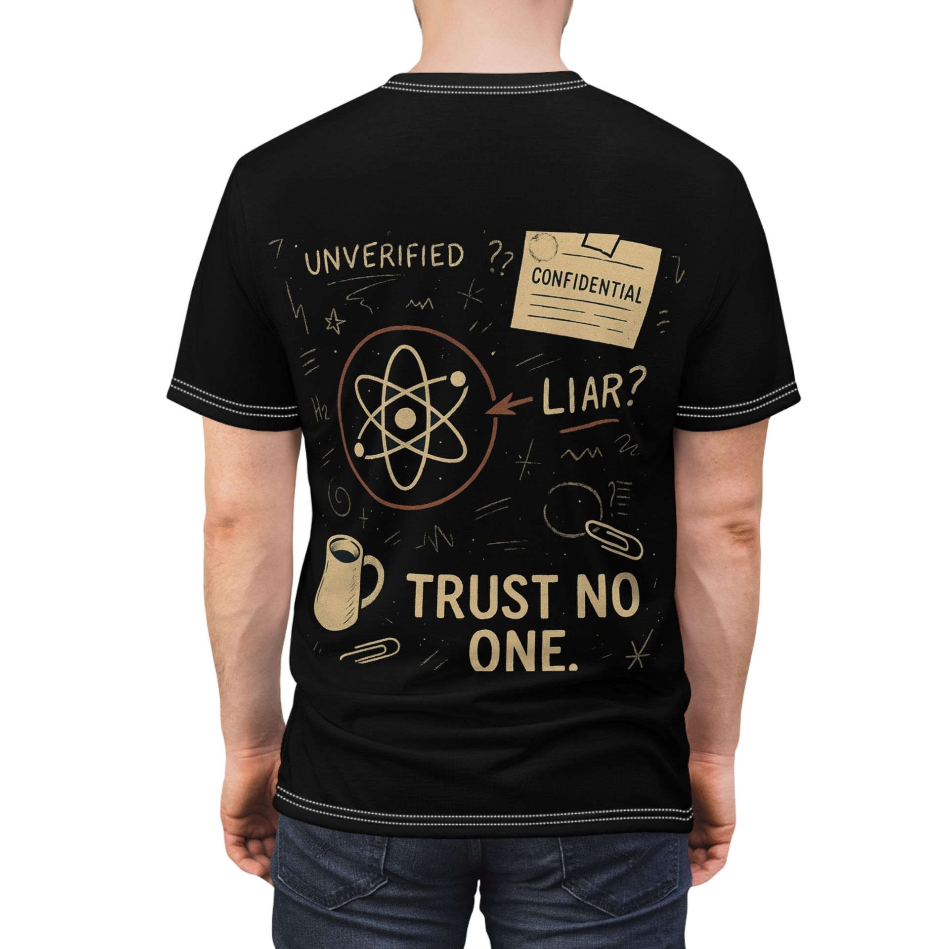 Dont trust atoms shirt