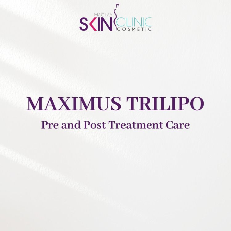 Maximus Trilipo Pre And Post Treatment Care — Mackay Skin Clinic In North Mackay, QLD