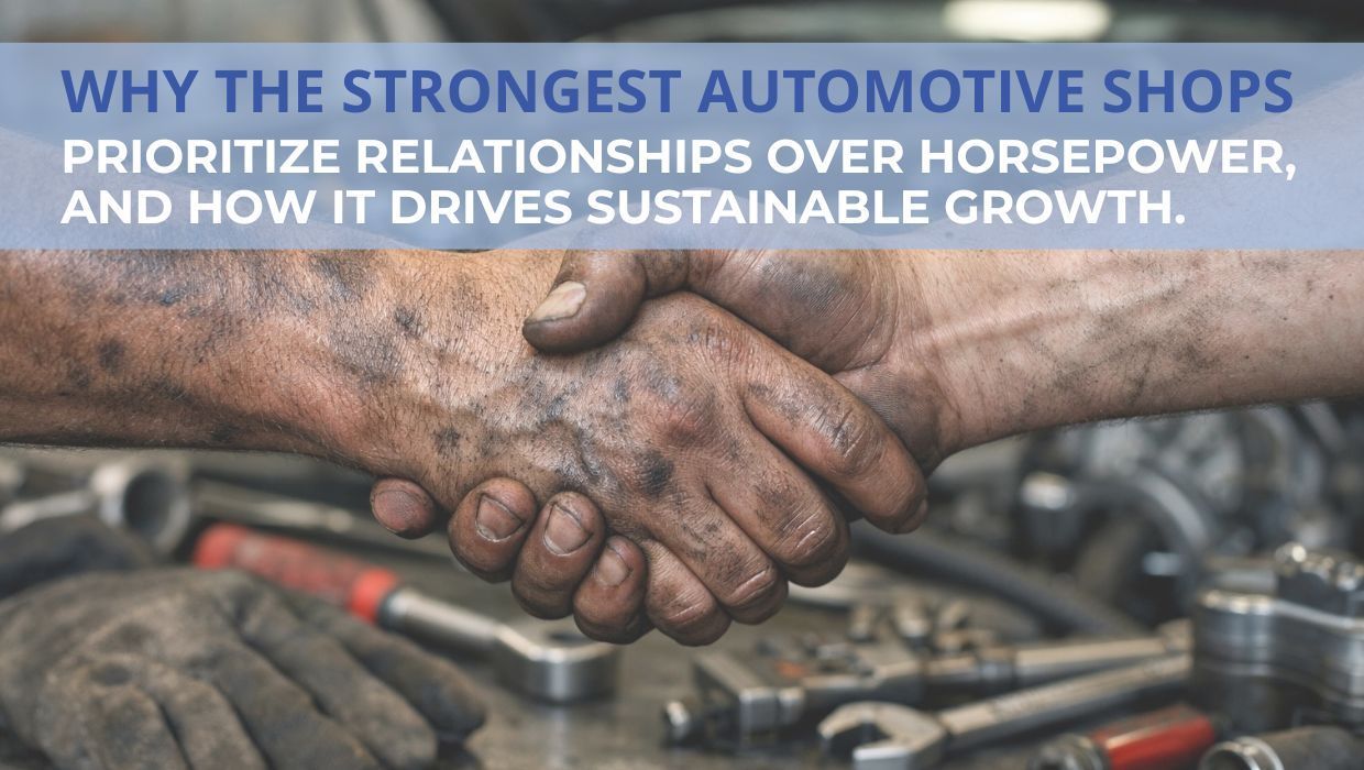 Two dirty hands shaking, text: Automotive shops prioritize relationships for growth.