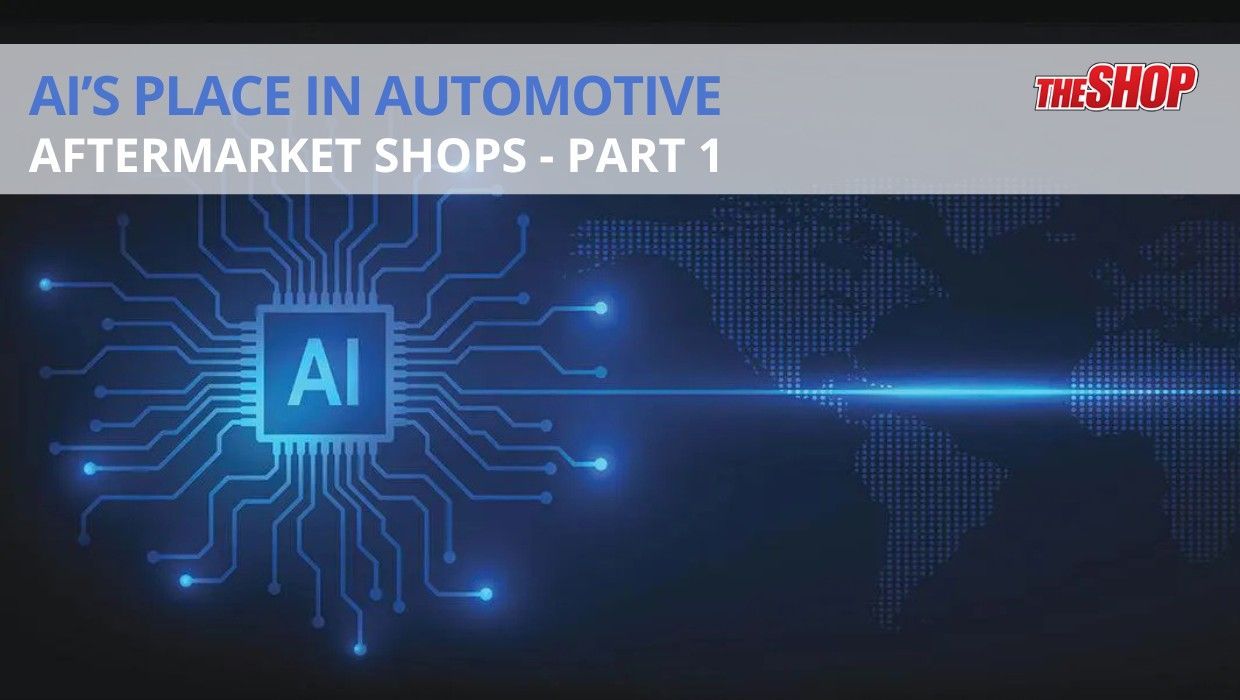 Your Complete Guide to AI Tools for Auto Shops | The Shop