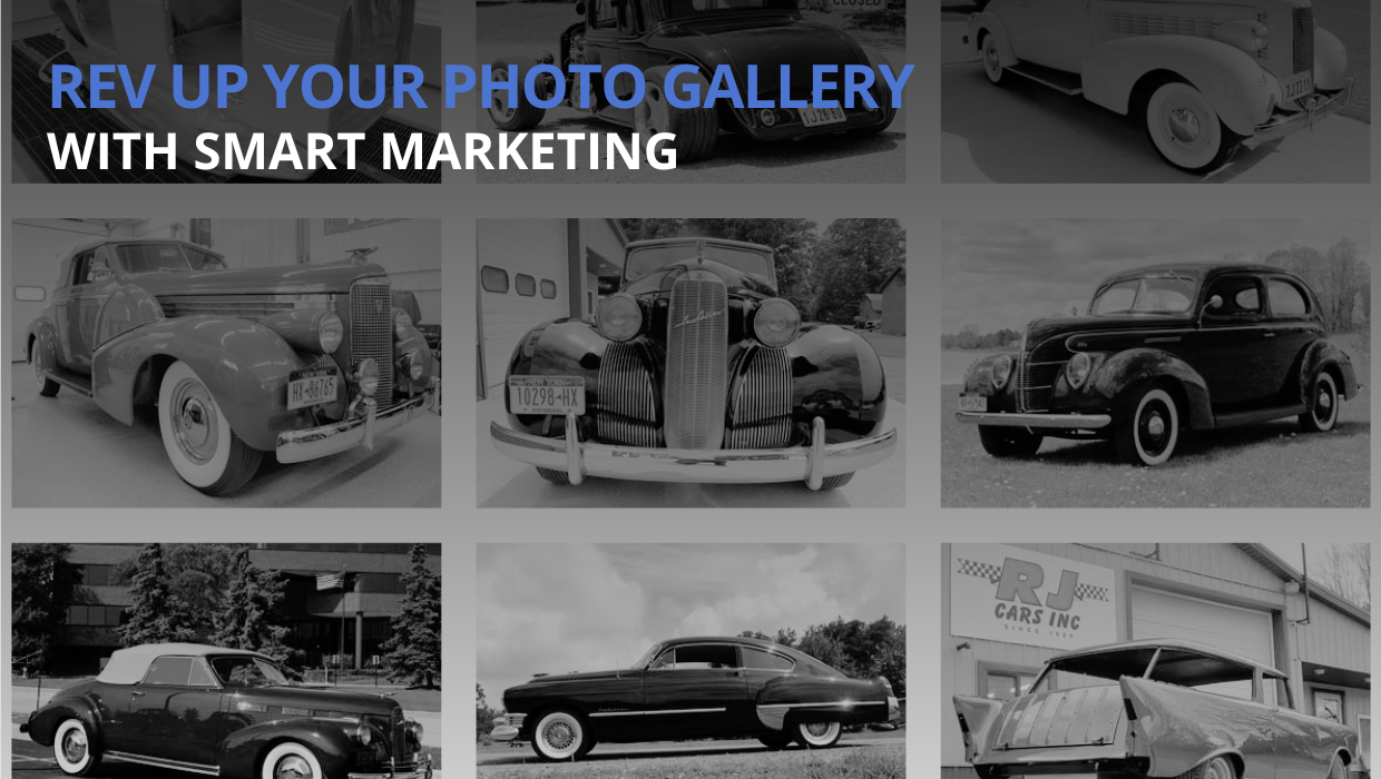 Rev Up Your Photo Gallery With Smart Marketing