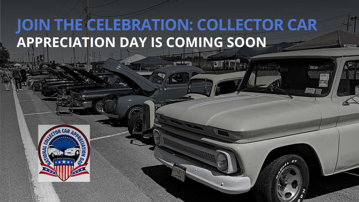 Why Celebrate Collector Car Appreciation Day Motorhead Digital