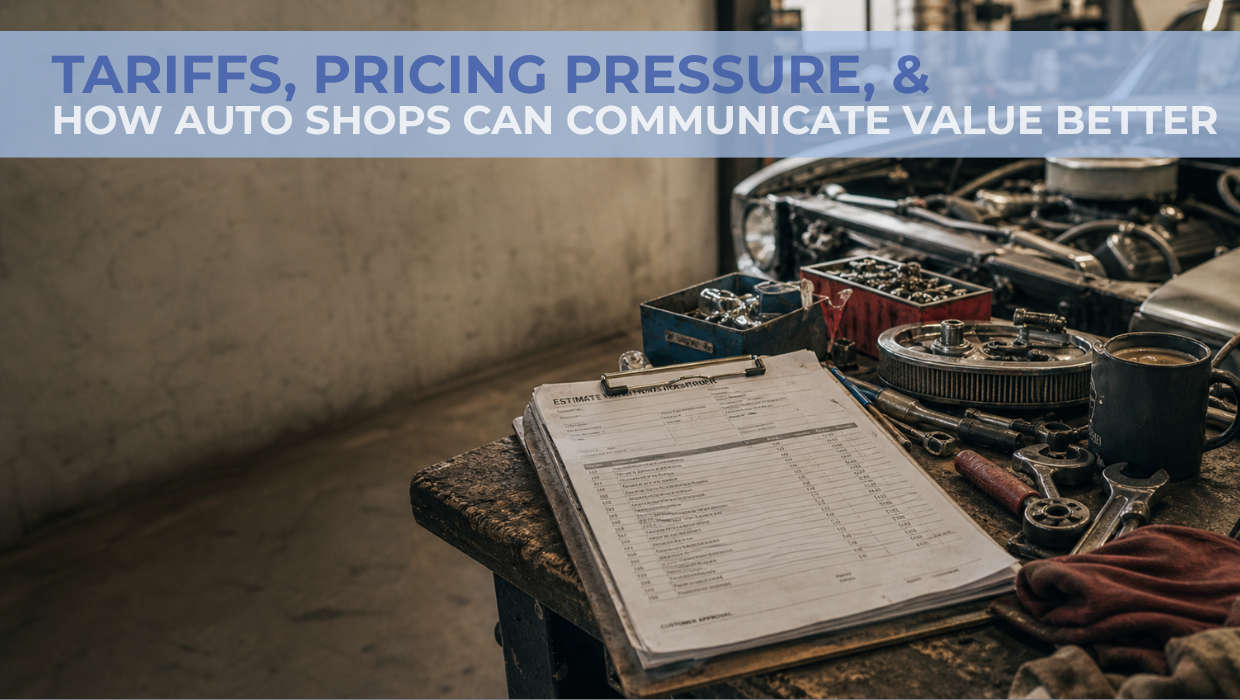 Macro shot of a workord : “Tariffs, pricing pressure, & how auto shops can communicate value better”