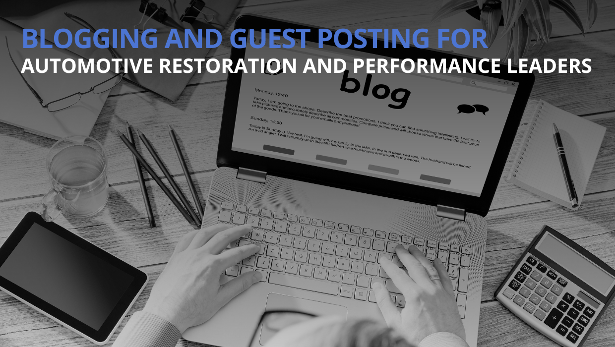 Boost Your Auto Shop's Visibility with Blogging & Guest Posting