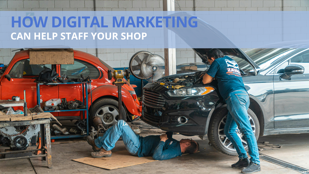 How Digital Marketing Can Help Staff Your Auto Shop | Motorhead Digital
