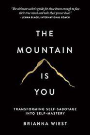 A book called the mountain is you by brianna wiest