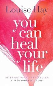 A book by louise hay titled you can heal your life