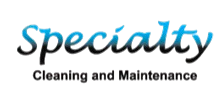 Specialty Cleaning Maintenance