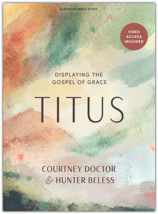 Pastel book cover for “Titus: Displaying the Gospel of Grace” by Courtney Doctor and Hunter Beless