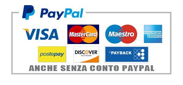 Pagamento con il circuito Pay Pal e le maggiori carte di credito.