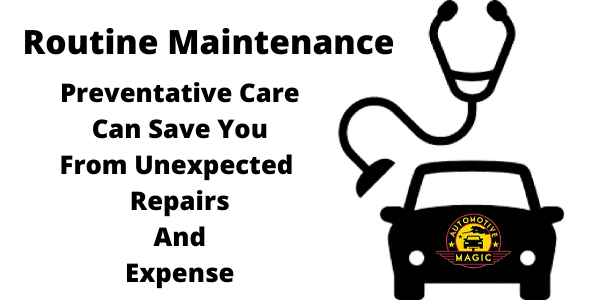 Routine Maintenance | Automotive Magic