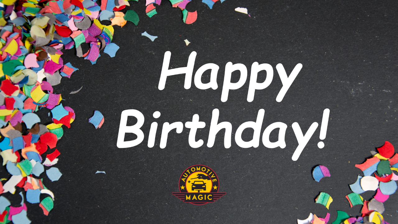 Happy Birthday from Automotive Magic