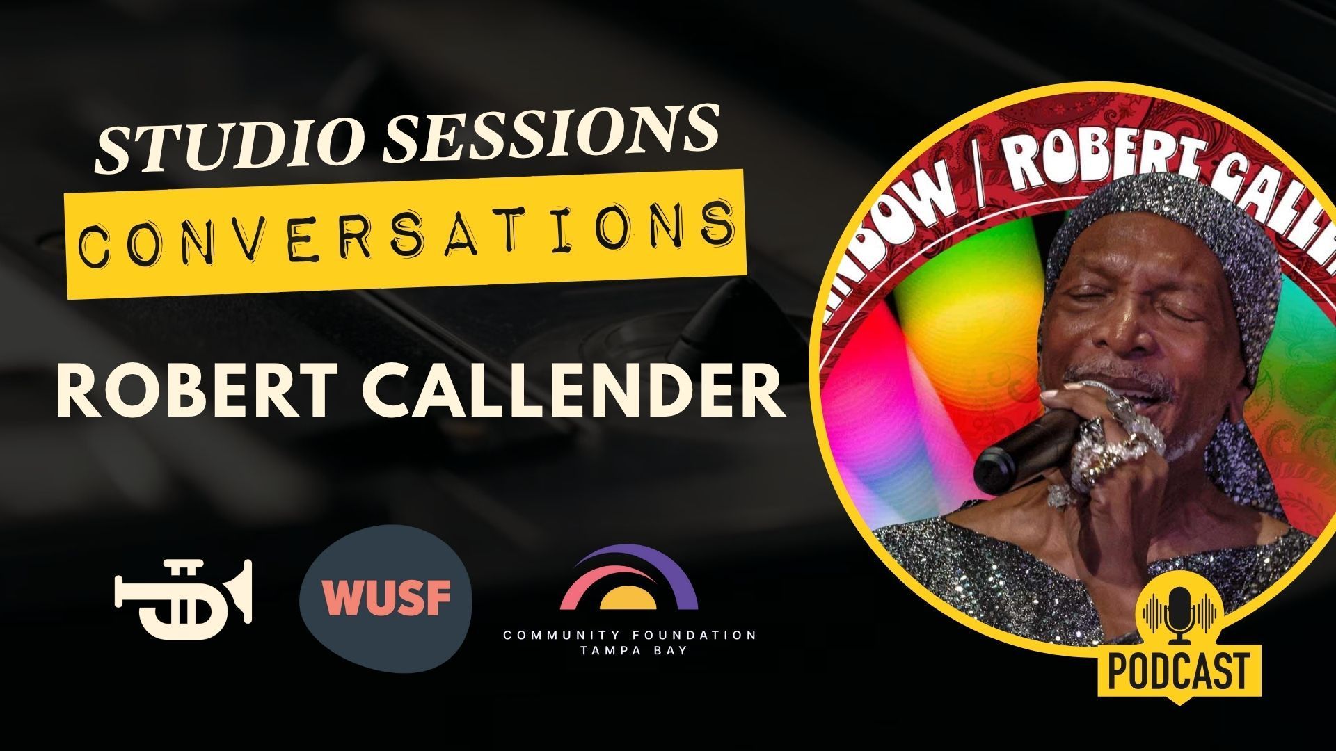 Robert Callender podcast graphic. Singer with microphone, colorful background, and podcast logo.