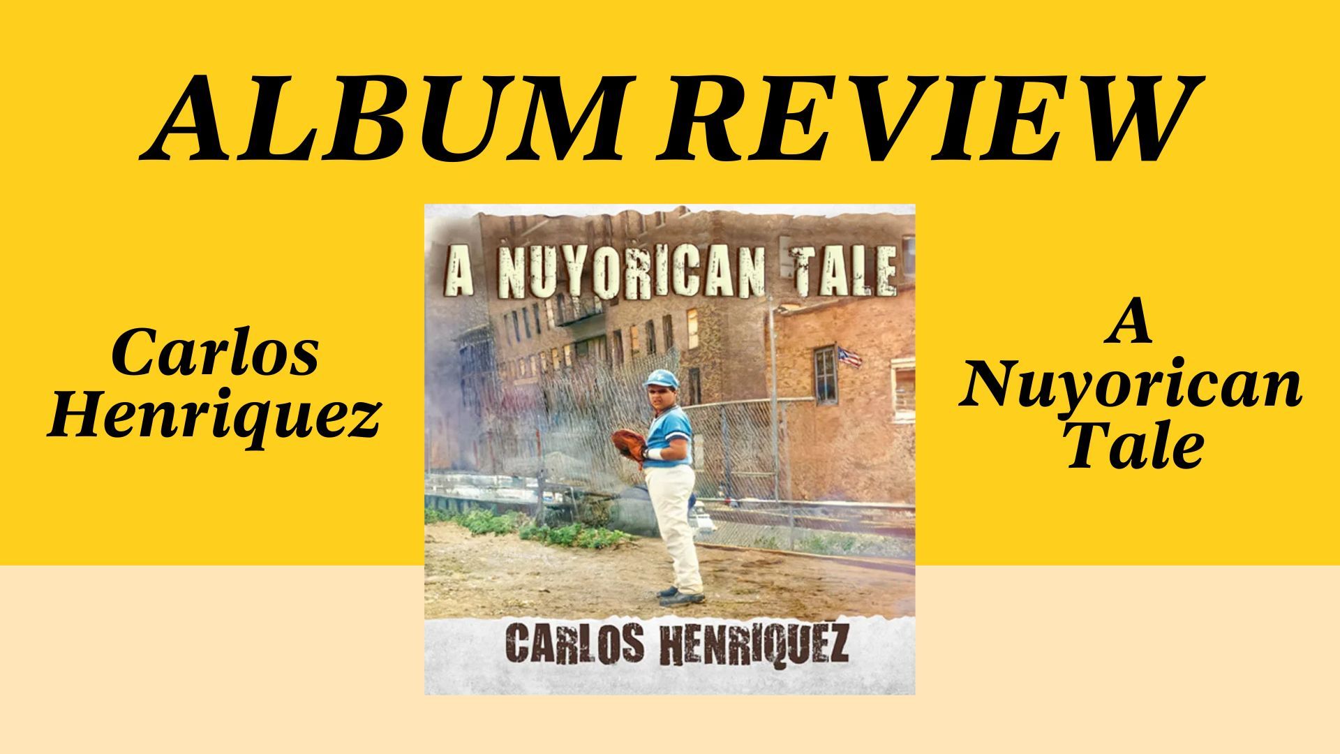 An album review of a nuyorican tale by carlos henriquez
