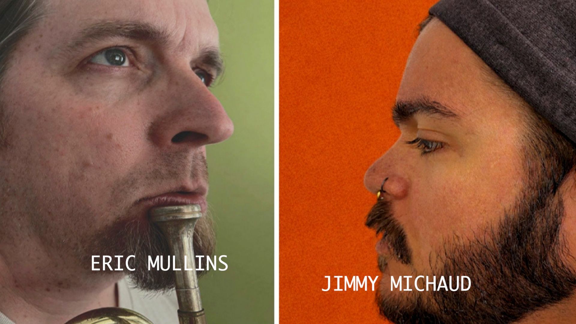 A split-screen photo shows Eric Mullins with a brass mouthpiece and Jimmy Michaud against an orange background.