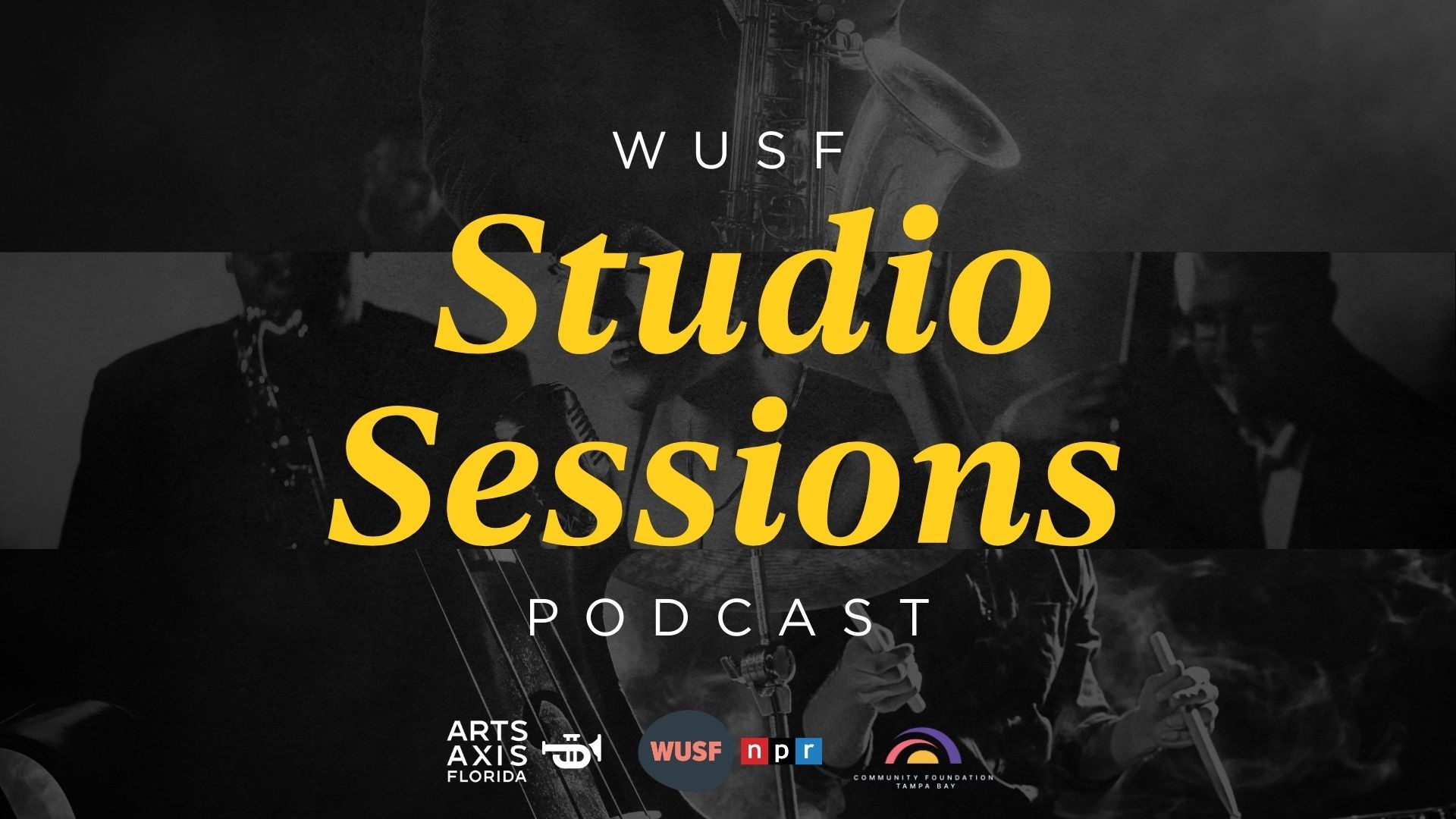 Podcast cover for WUSF Studio Sessions, featuring a jazz band in a studio.