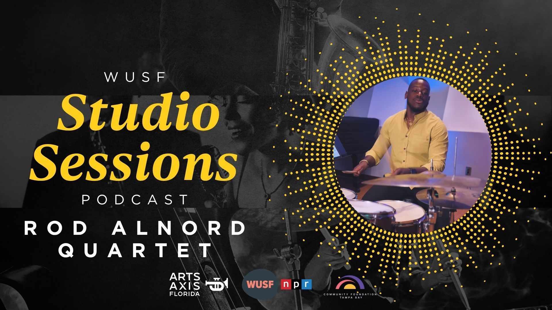 Rod Alnord Quartet performing in a studio. The drummer is in the center. Podcast logo visible.