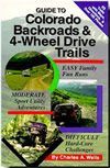 A guide to colorado backroads and 4 wheel drive trails
